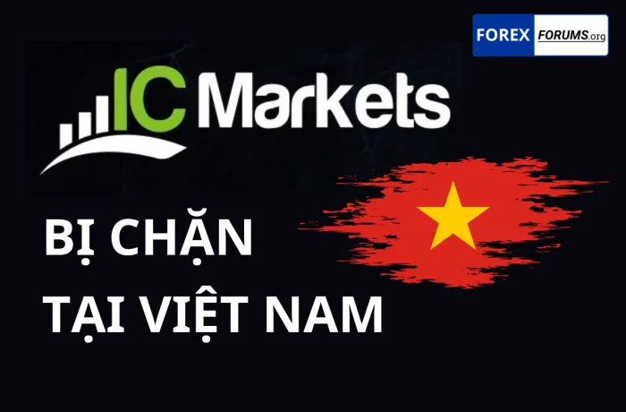 IC Markets bị chặn ở Việt Nam – Nguyên nhân và cách giải quyết