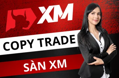 Copy trade XM là gì? Copy trade sàn XM như thế nào?