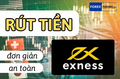 Tất tần tật các bước rút tiền Exness chi tiết từ A - Z