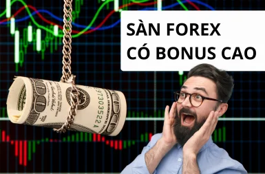 Top các sàn forex có bonus cao dành cho trader