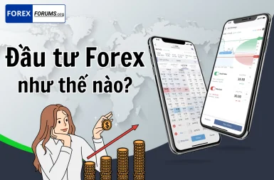 Đầu tư Forex như thế nào để thành công trong thời gian ngắn?