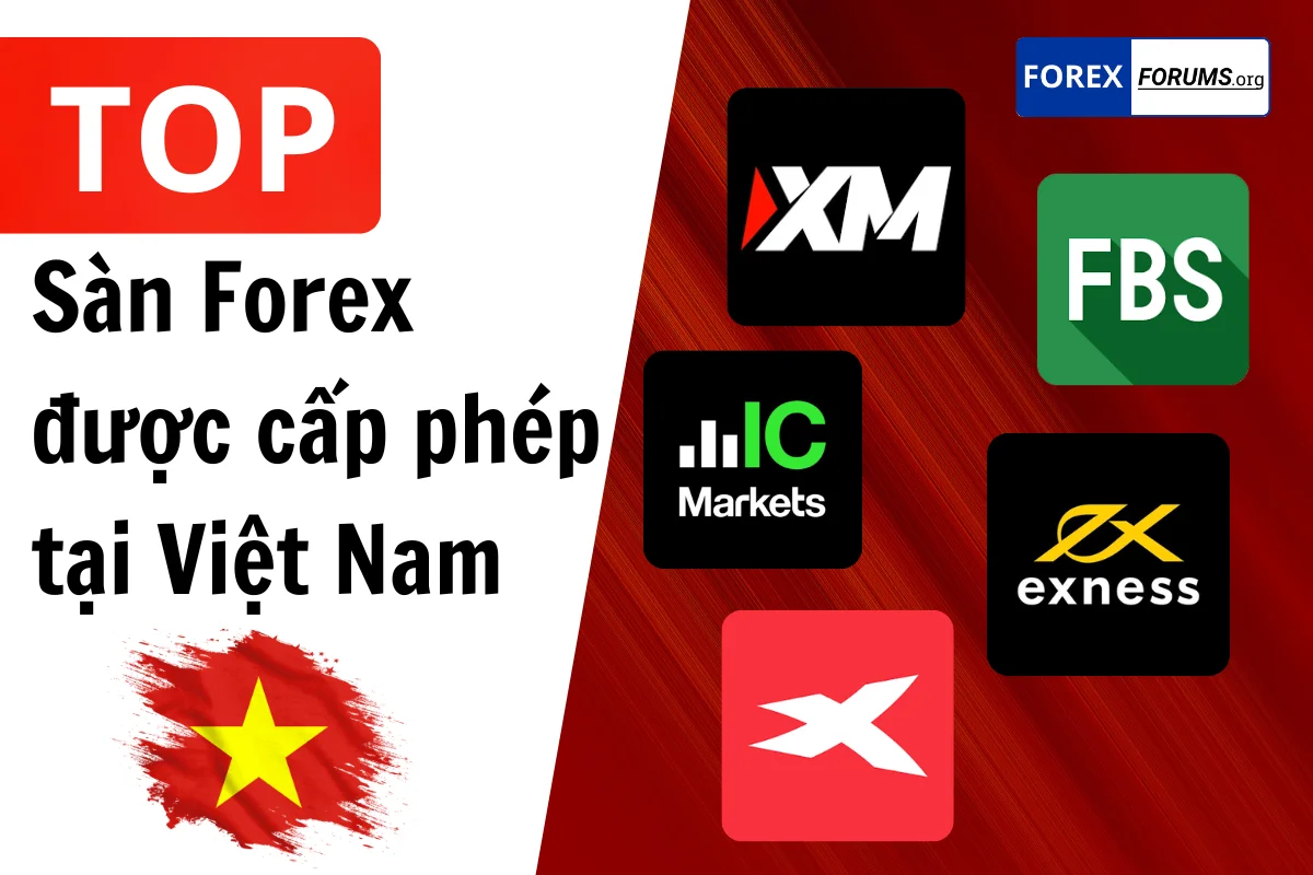 Các sàn Forex uy tín được cấp phép hợp pháp tại Việt Nam