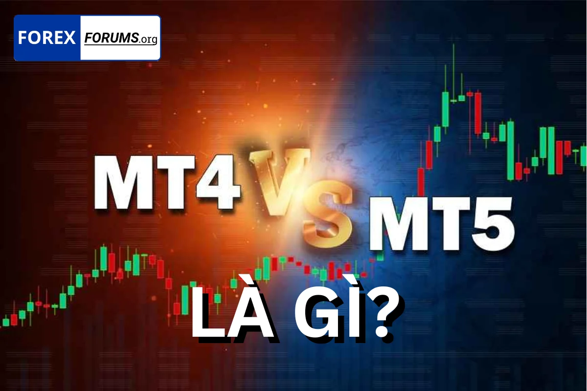 MT4 MT5 là gì? Nền Tảng Giao Dịch Trực Tuyến Hàng Đầu Thế Giới