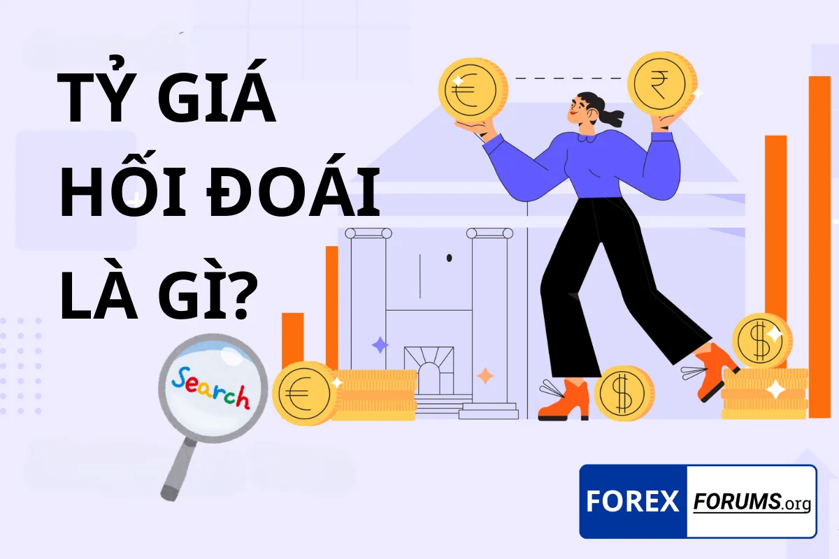 Tỷ giá hối đoái là gì? Cập nhật thông tin mới nhất về tỷ giá hối đoái